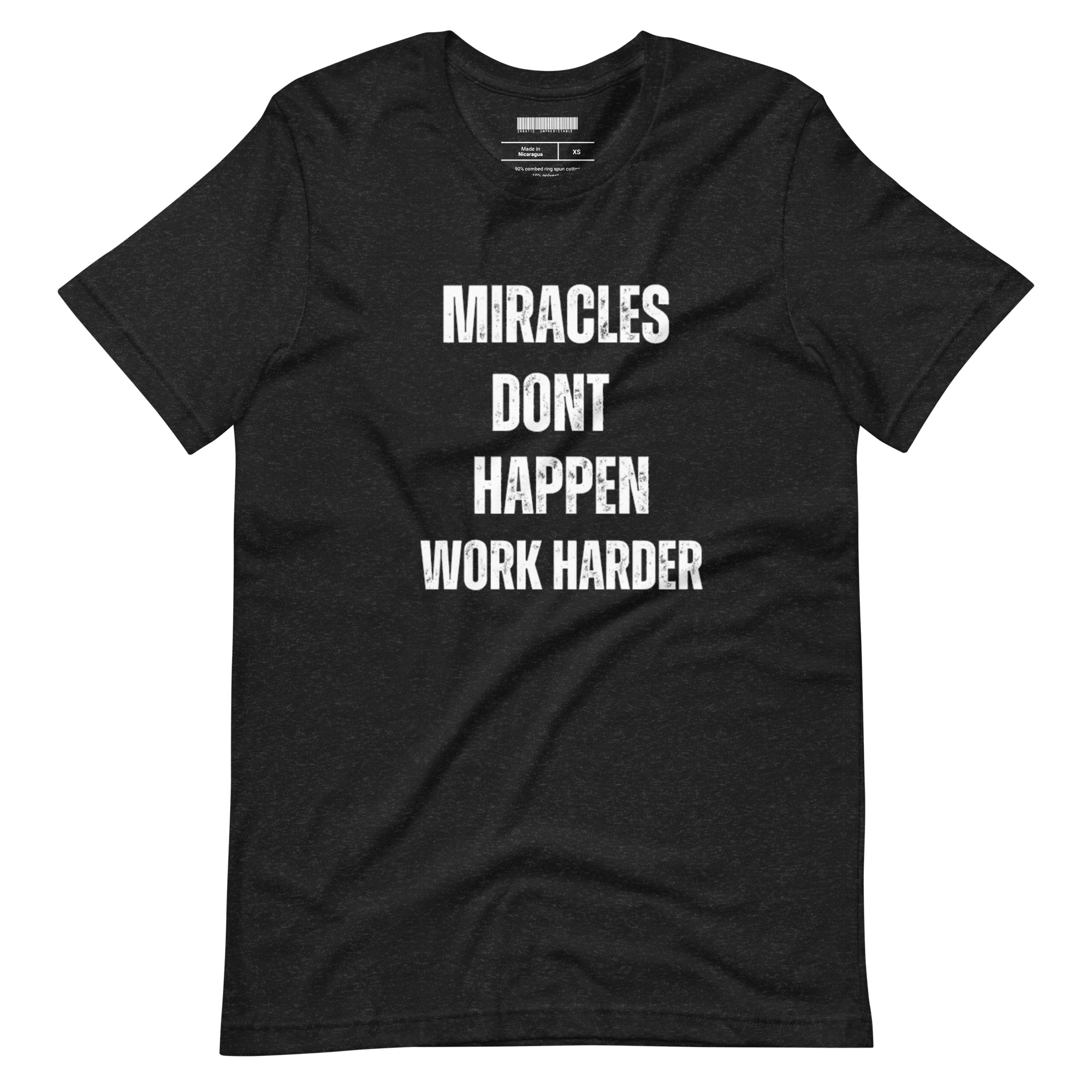 Miracles don't happen T-shirt